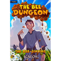 The Bee-Ginning: A Dungeon-Core Litrpg