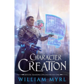Character Creation: A LitRPG Adventure