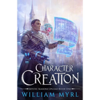 Character Creation: A LitRPG Adventure
