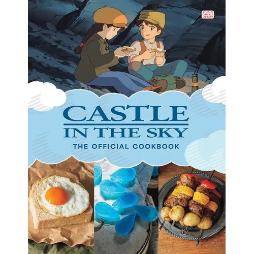 Castle in the Sky: The Official Cookbook