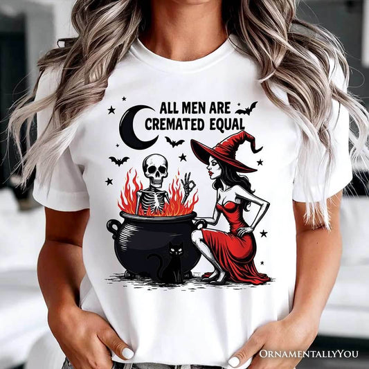 All Men Are Cremated Equal Halloween T-Shirt, Funny Witch - White / XS