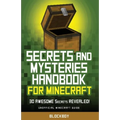 Secrets and Mysteries Handbook for Minecraft: Handbook for Minecraft: 30 AWESOME Secrets REVEALED (Unofficial)