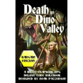 Death in Dino Valley (Bargain Edition): A Micro Chapbook RPG Deluxe Core Rulebook