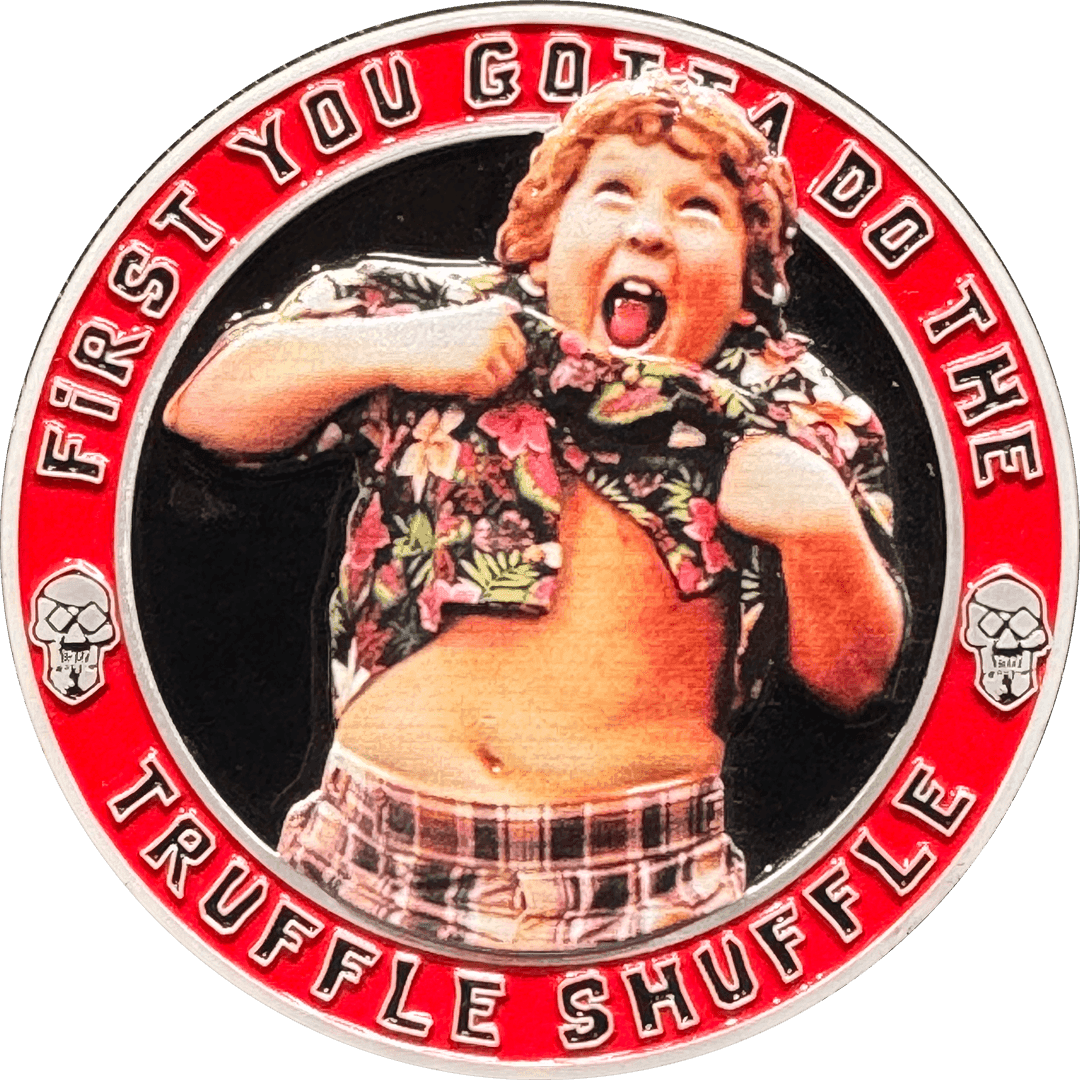 BL18-003 Goonies Chunk Sloth Truffle Shuffle Hey You Guys Challenge Coin - 