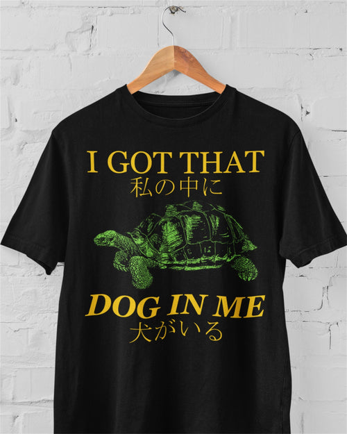 'Got That Dog' Shirt