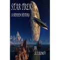 Star Trek A Hidden History