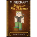 Minecraft Diary of The Traveler: Saving Minecraftia