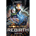 Apocalypse Rebirth: A LitRPG Adventure
