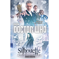 Doctor Who: Silhouette: A Novel