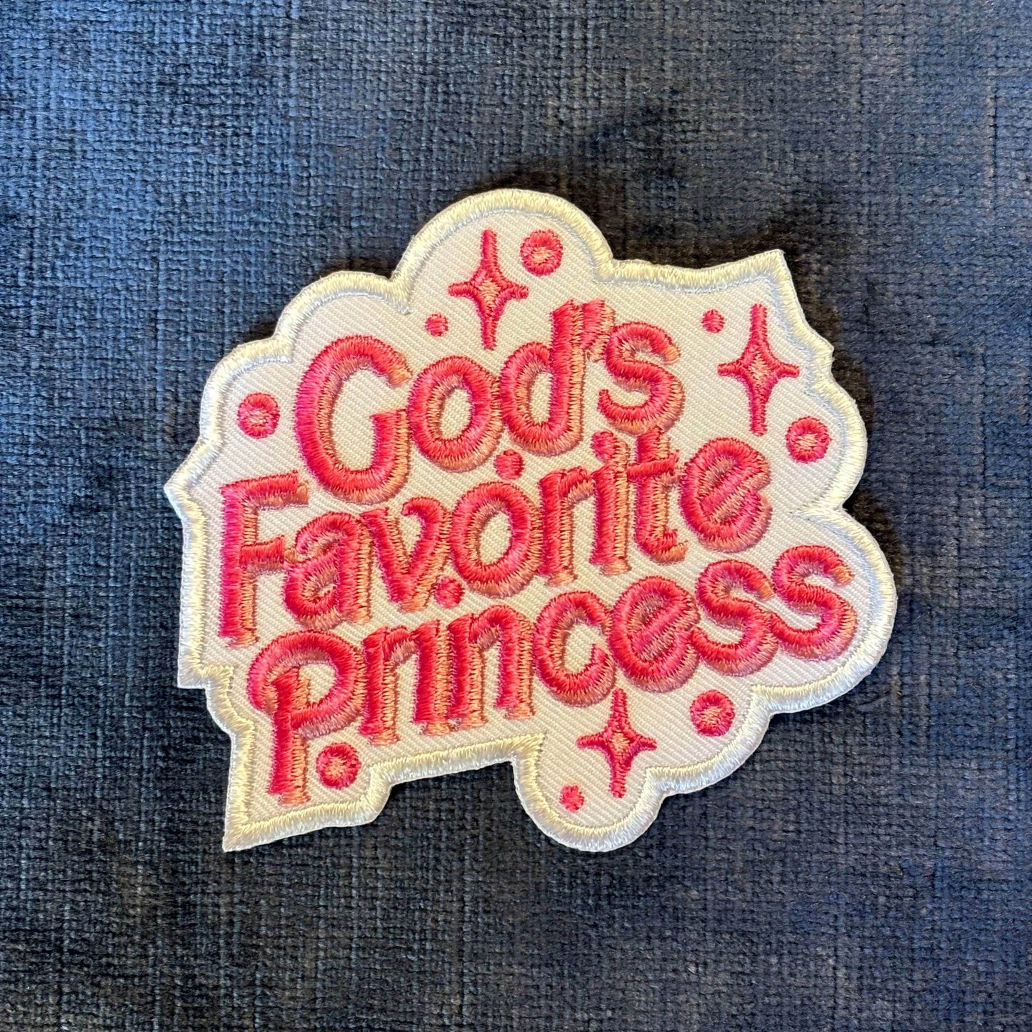 God’s Favorite Princess Embroidered Patch – Stitch-On Divine Power - 