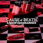 Cause of Death Liquid Eyeshadows: Singles