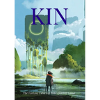 Kin: The Fantasy Tabletop Role-playing Game - Paperback