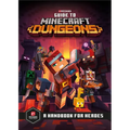 Guide to Minecraft Dungeons: A Handbook for Heroes