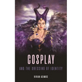 Cosplay and the Dressing of Identity