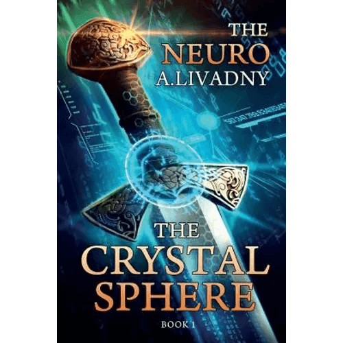 The Crystal Sphere (The Neuro Book #1): LitRPG Series - Paperback - 