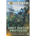 BattleTech: Grey Watch Protocol (Book One of The Highlander Covenant)