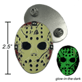 II-016 Jason Voorhees Goalie Mask Friday the 13th inspired pin glows in the dark - 