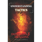 Understanding Tactics in Dungeons & Dragons