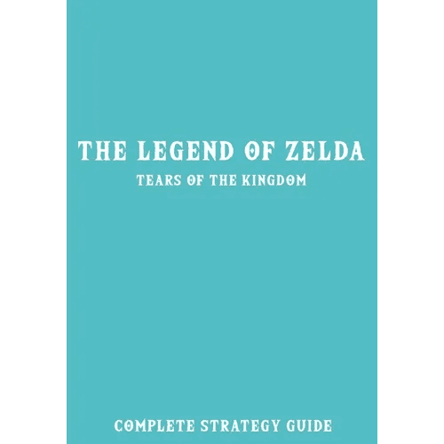 The Legend of Zelda Tears of the Kingdom: Complete Strategy Guide - Paperback - 