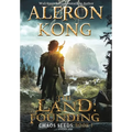 The Land: Founding: A LitRPG Saga