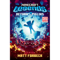 Minecraft Legends: Return of the Piglins: An Official Minecraft Novel