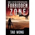 Forbidden Zone: A Space Opera, Post-Apocalyptic LitRPG