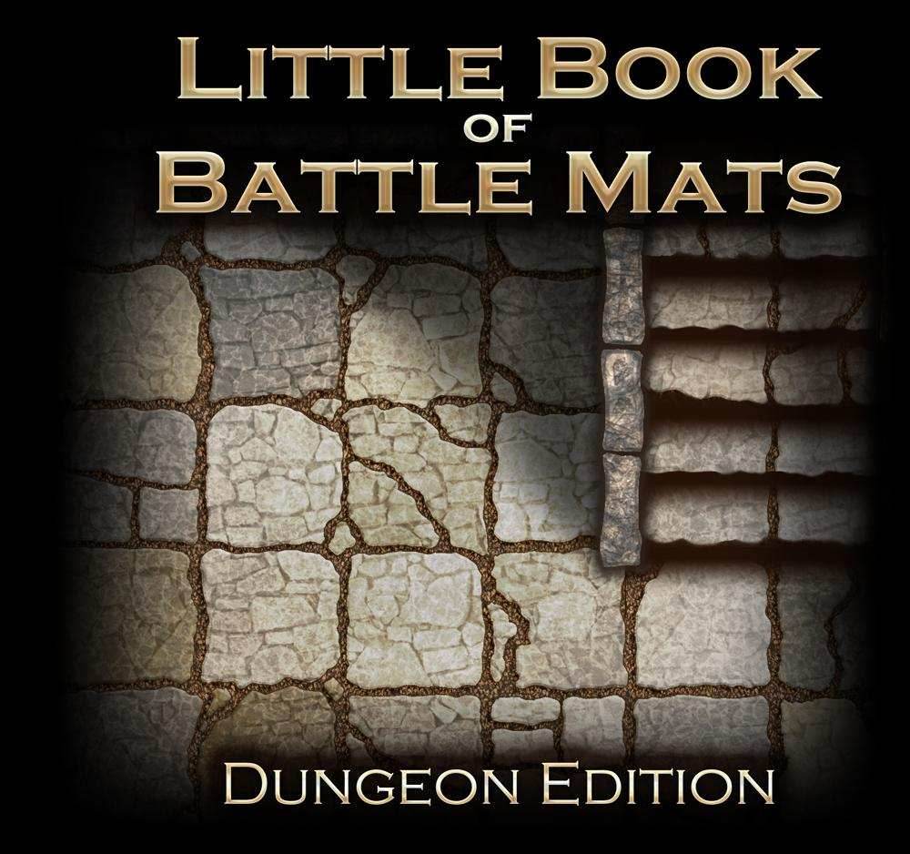 Little Book of Battle Mats: Dungeon Edition - 