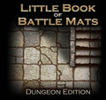 Little Book of Battle Mats: Dungeon Edition - 
