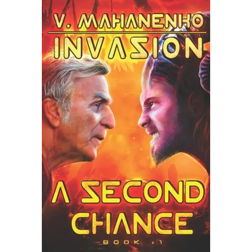A Second Chance (Invasion Book #1): LitRPG Series