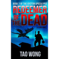 Redeemer of the Dead: A LitRPG Apocalypse: The System Apocalypse: Book 2