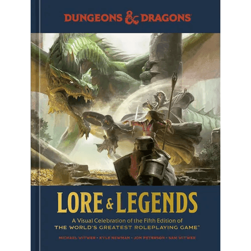 Dungeons & Dragons Lore & Legends: A Visual Celebration of the Fifth Edition of the World's Greatest Roleplaying Game - Hardcover - 