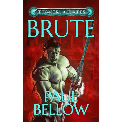 Brute: A Litrpg Novel - Paperback - 