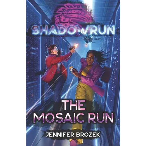 Shadowrun: The Mosaic Run