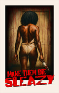 Make Them Die Sleazy Blu-ray