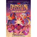 Dungeons & Dragons: Dungeon Club: Time to Party: A Graphic Novel