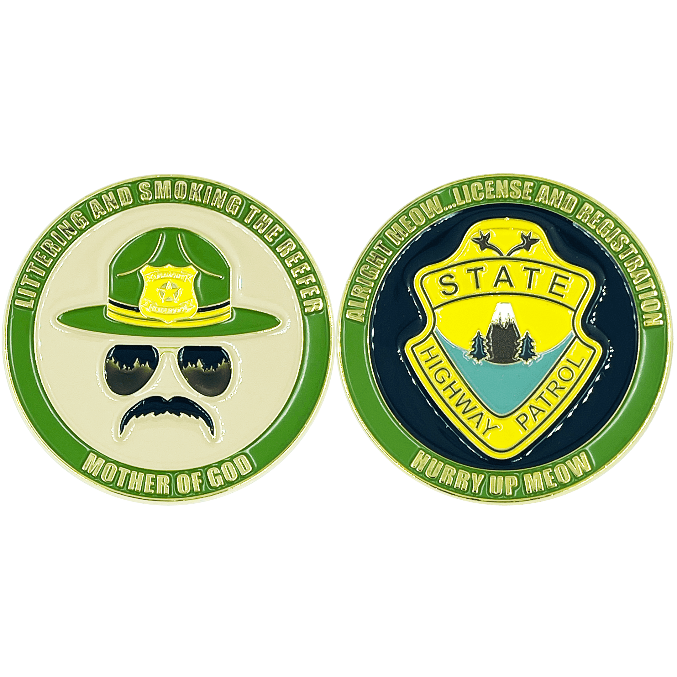 BL8-006 Super Troopers HURRY UP MEOW Challenge Coin Police State Trooper - 