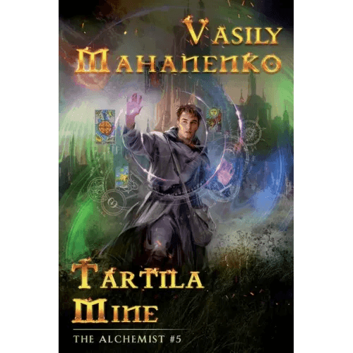 Tartila Mine (The Alchemist Book #5): LitRPG Series - Paperback - 