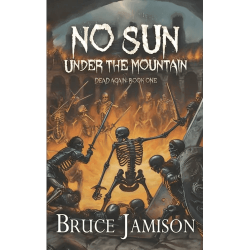 No Sun Under the Mountain: An epic fantasy LitRPG - Paperback - 