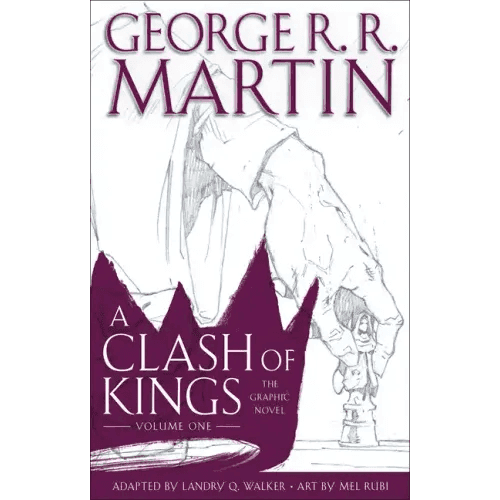 A Clash of Kings: The Graphic Novel: Volume One - Hardcover - 