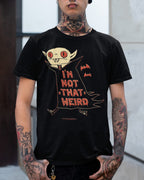 'Not That Weird' Shirt