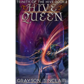 Hive Queen: A Dark Fantasy LitRPG