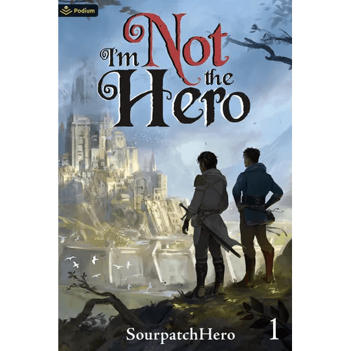 I'm Not the Hero: An Isekai Litrpg - Paperback - 