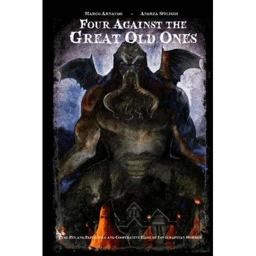 Four Against the Great Old Ones: The Pen and Paper Solo and Cooperative Game of Lovecraftian Horror - Paperback - 