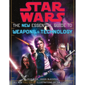 The New Essential Guide to Weapons and Technology: Revised Edition: Star Wars