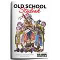 Old-School Essentials - Old School Stylish - 