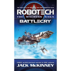 Robotech - The Macross Saga: Battlecry, Vol 1-3