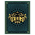 Our Brilliant Ruin - 
