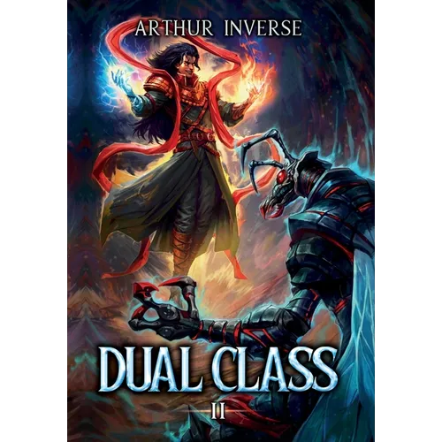 Dual Class 2: A LitRPG Adventure
