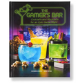 The Gamer's Bar: Cocktails and Mocktails for an Epic Game Night