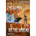 City of the Undead (In the System Book #2): LitRPG Series